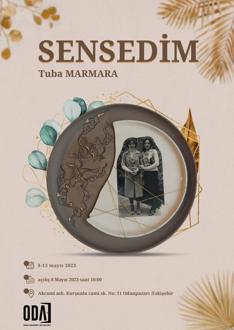 SAÜ Sanat Tasarım ve Mimarlık Fakültesi Seramik ve Cam Bölümü Öğretim Görevlisi Tuba Marmara’nın “Sensedim” isimli sergisi 08 Mayıs 2023 tarihinde Eskişehir Odunpazarı’nda bulunan ODA Sanat Galerisi’nde açıldı.
